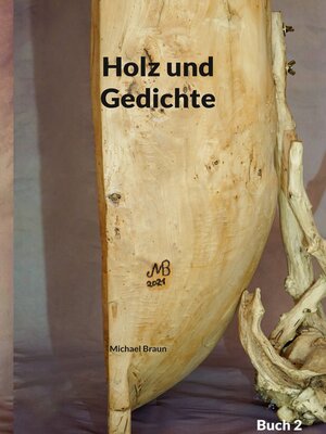 cover image of Holz und Gedichte